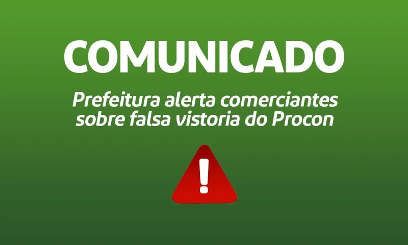 Prefeitura de Vinhedo alerta comerciantes sobre vistoria falsa do Procon